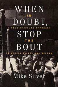 When in Doubt, Stop the Bout : A Revolutionary Approach to Boxing Safety and Reform