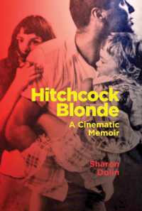 Hitchcock Blonde : A Cinematic Memoir (Terra Nova Press)