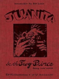 Juanita and the Frog Prince : Fairy Tale Comix