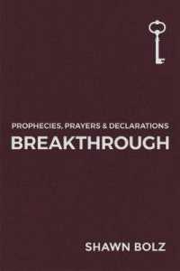Breakthrough Volume 1 (Prophecies, Prayers & Declarations)