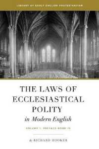 The Laws of Ecclesiastical Polity in Modern English， Vol. 1