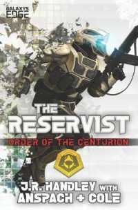 The Reservist: A Galaxy's Edge Stand Alone Novel (Order of the Centurion (Galaxy's Edge)") 〈5〉