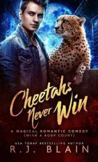 Cheetahs Never Win : A Magical Romantic Comedy (with a body count) (Magical Romantic Comedy (with a Body Count))