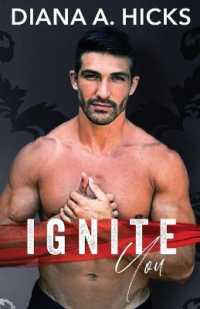 Ignite You: An Enemies to Lovers Mafia Romance (Steal My Heart)