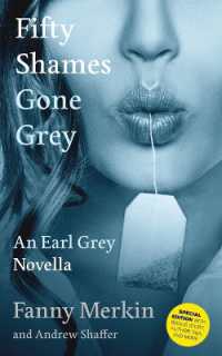 Fifty Shames Gone Grey: An Earl Grey Novella (Fifty Shames of Earl Grey") 〈2〉 （2ND）