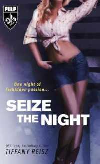 Seize the Night (The Original Sinners Pulp Library") （2ND）
