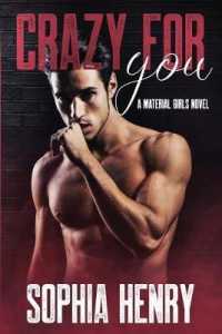 Crazy for You: A Slow Burn Romance (The Common Sisters/Material Girls") 〈3〉