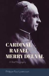 Cardinal Rafael Merry Del Val : A Brief Biography