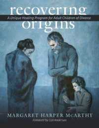 Recovering Origins : A Unique Healing Program for Adult Children of Divorce