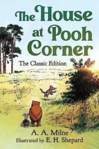 The House at Pooh Corner : The Classic Edition (Winnie the Pooh Book #2) (Winnie the Pooh)