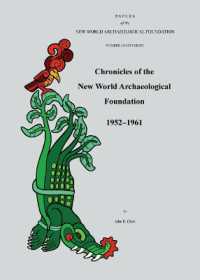 Chronicles of the New World Archaeological Foundation, 1952-1961 : Volume 88 (Papers of the New World Archaeological Foundation)