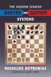 The Modern Spanish : Breyer and Zaitsev Systems