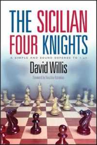 The Sicilian Four Knights : A Simple and Sound Defense to 1.E4