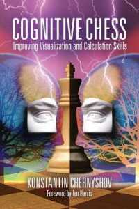 Cognitive Chess : Improving Visualization and Calculation Skills