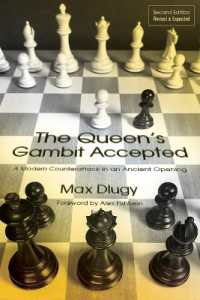 The Queen's Gambit Accepted : A Modern Counterattack in an Ancient Opening （2ND）