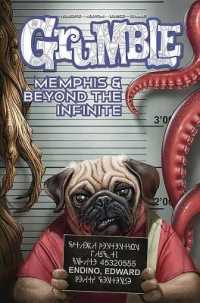 Grumble: Memphis and Beyond the Infinite : Volume 3