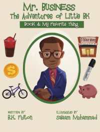 Mr. Business : The Adventures of Little BK: Book 4: Favorite Things (Mr. Business)