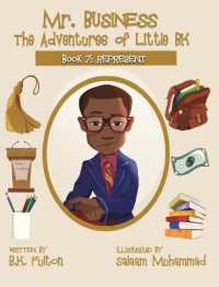 Mr. Business : The Adventures of Little BK: Book 7: Represent (Mr. Business)