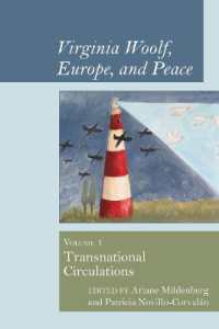 Virginia Woolf, Europe, and Peace : Vol. 1 Transnational Circulations (Clemson University Press w/ Lup)
