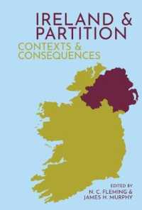 Ireland and Partition : Contexts and Consequences (Clemson University Press w/ Lup)
