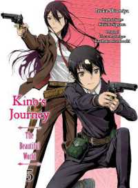 シオミヤイルカ／時雨沢恵一著『キノの旅ｔｈｅ　Ｂｅａｕｔｉｆｕｌ　Ｗｏｒｌｄ』（英訳）Vol.5<br>Kino's Journey - the Beautiful World 5