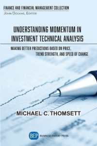 Understanding Momentum in Investment Technical Analysis : Making Better Predictions Based on Price, Trend Strength, and Speed of Change