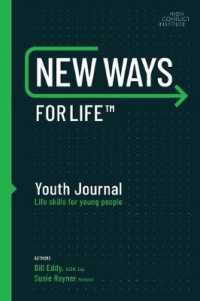New Ways for Life™ Youth Journal : Life Skills for Young People Age 12 - 17 (New Ways)