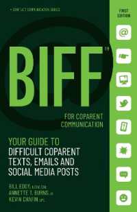 BIFF for CoParent Communication : Your Guide to Difficult Texts, Emails, and Social Media Posts (Biff Conflict Communication Series)