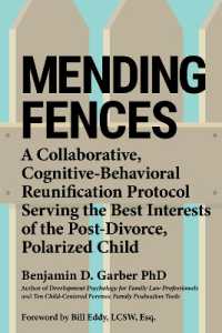 Mending Fences : A collaborative, cognitive-behavioral reunification protocol serving the best interests of the post-divorce, polarized child