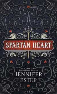 Spartan Heart : A Mythos Academy Novel