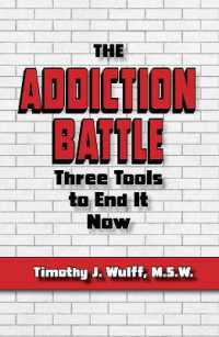 The Addiction Battle : Three Tools to End It Now