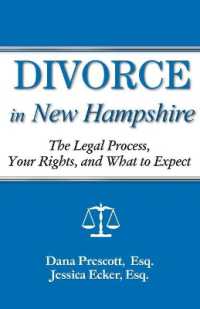 Divorce in New Hampshire : The Legal Process, Your Rights, and What to Expect (Divorce in)