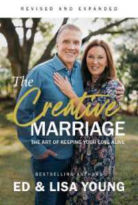 The Creative Marriage : The Art of Keeping Your Love Alive