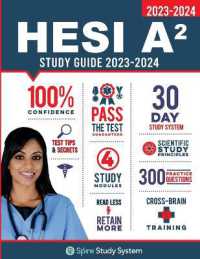 HESI A2 Study Guide: Spire Study System & HESI A2 Test Prep Guide with HESI A2 Practice Test Review Questions for the HESI A2 Admission Assessment Exa