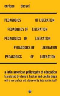 Pedagogics of Liberation : A Latin American Philosophy of Education