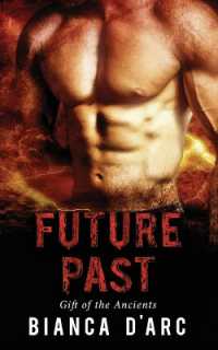 Future Past : Tales of the Were (Gift of the Ancients)