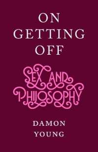 On Getting Off : Sex and Philosophy