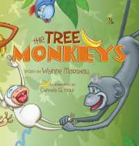 The Tree Monkeys (The Tree Monkeys Trilogy) （2ND）