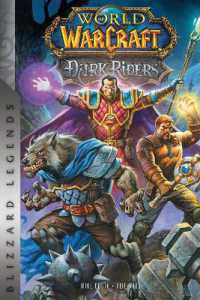 World of Warcraft: Dark Riders : Blizzard Legends