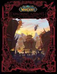 World of Warcraft: Exploring Azeroth : Kalimdor (Exploring Azeroth)