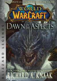 World of Warcraft: Dawn of the Aspects : Blizzard Legends