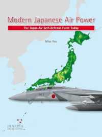 Modern Japanese Air Power : The Japanese Air Self-Defense Force Today