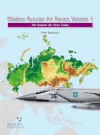 Modern Russian Air Power, Volume 1 : The Russian Air Arms Today (Modern Russian Air Power)