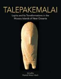 Talepakemalai : Lapita and Its Transformations in the Mussau Islands of Near Oceania (Monumenta Archaeologica)