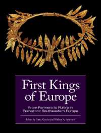 First Kings of Europe : From Farmers to Rulers in Prehistoric Southeastern Europe