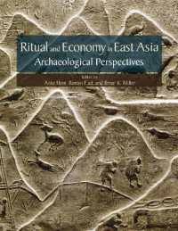 Ritual and Economy in East Asia : Archaeological Perspectives (Ideas, Debates, and Perspectives)