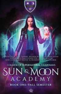 Sun and Moon Academy Book One: Fall Semester (Sun & Moon Academy") 〈1〉