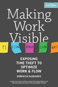 Making Work Visible : Exposing Time Theft to Optimize Work & Flow -- Paperback / softback （Second Edi）