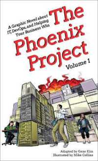 The Phoenix Project : A Graphic Novel about It， Devops， and Helping Your Business Win (The Phoenix Project Graphic Novel)