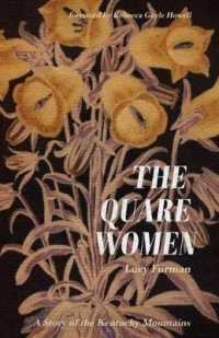 The Quare Women : A Story of the Kentucky Mountains